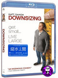 Downsizing Blu-Ray (2017) 縮水人間 (Region A) (Hong Kong Version)